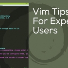 5 个针对有经验用户的 Vim 实用技巧