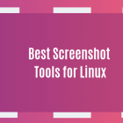 在 Linux 下截屏并编辑的最佳工具
